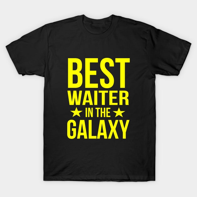 Best waiter in the galaxy T-Shirt by cypryanus